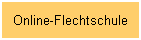 Online-Flechtschule