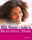 The Black Woman's Guide to Beautiful Hair - zum Bestellen oder fr weitere Infos hier klicken!